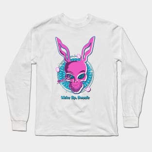 Wake Up Donnie Long Sleeve T-Shirt